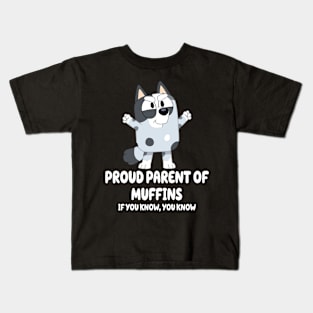Proud parent of Muffin Bluey Kids T-Shirt